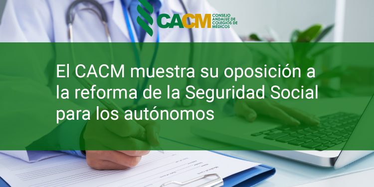 El CACM muestra su oposición a la reforma de la Seguridad Social para los autónomos