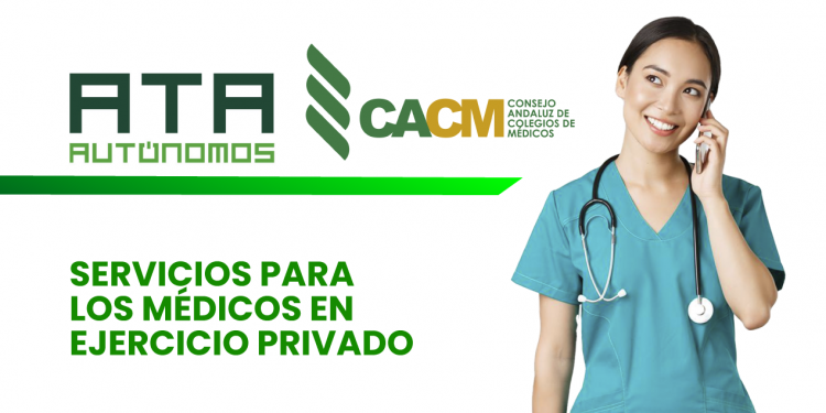Colegios Médicos andaluces y Federación de Trabajadores Autónomos renuevan su colaboración