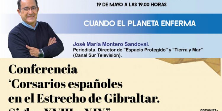 La sede del Colegio Médico en el Campo de Gibraltar celebra el 17 y 19 de mayo las conferencias ‘Corsarios españoles en el Estrecho de Gibraltar’ y ‘Cuando el planeta enferma’ ¡Te invitamos a asistir!