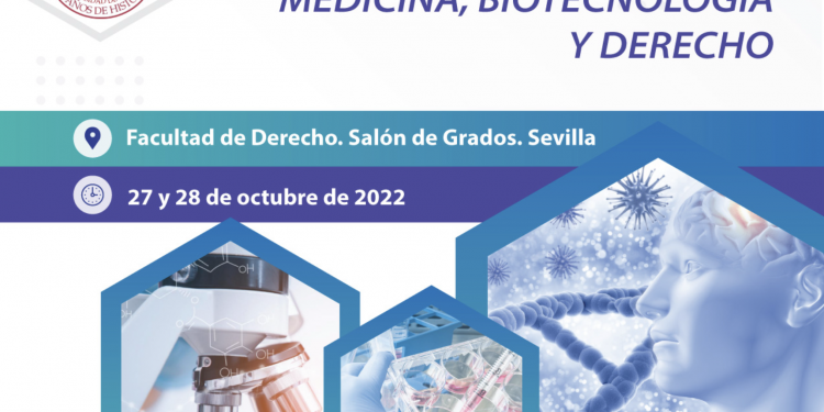Congreso Internacional sobre Medicina, Biotecnología y Derecho (Sevilla, 27 y 28 de octubre)