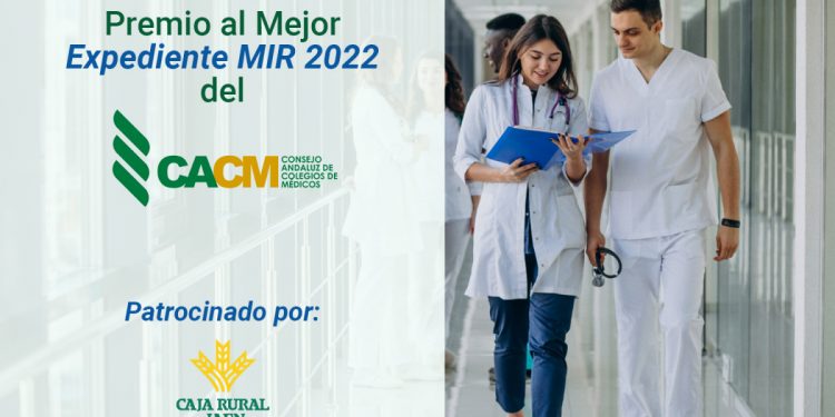 Convocado el Premio al Mejor Expediente MIR 2022 del Consejo Andaluz de Colegios de Médicos, patrocinado por Caja Rural de Jaén