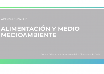 ACTIV@S EN SALUD: Alimentación y medio ambiente