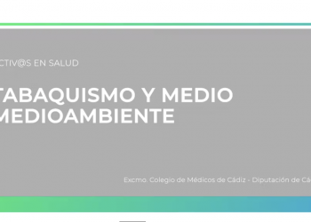 ‘Activ@s en salud’ del COMCADIZ aborda el impacto del tabaquismo sobre el medioambiente