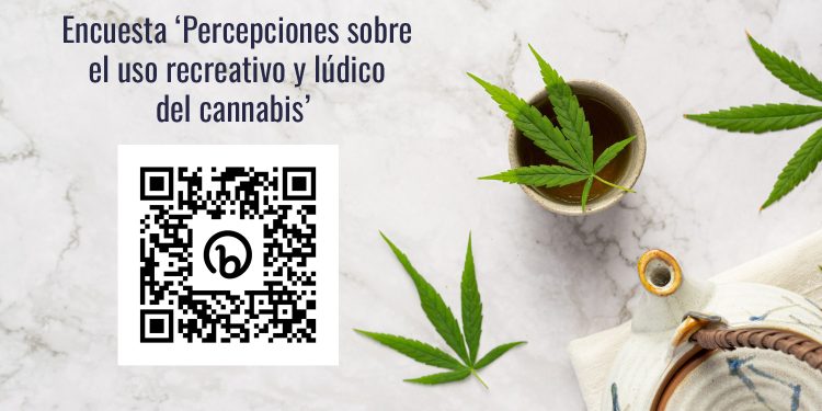 Participa en la encuesta ‘Percepciones sobre el uso recreativo y lúdico del cannabis’