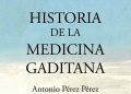 El Dr. Antonio Pérez presenta su libro ‘Historia de la medicina gaditana’ el martes 3 de octubre en el Colegio de Médicos