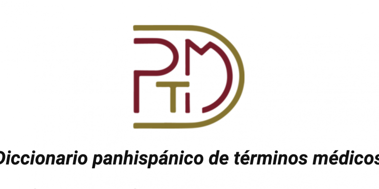 Nace el primer Diccionario panhispánico de términos médicos