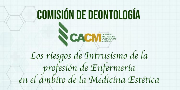Riesgos de Intrusismo de la profesión de Enfermería en el ámbito de la Medicina Estética