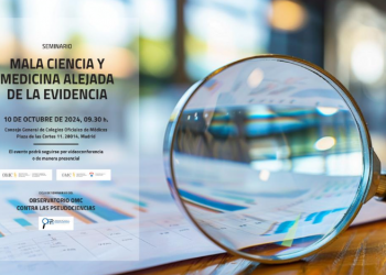 La Organización Médica Colegial organiza un seminario sobre ‘Mala ciencia y Medicina alejada de la evidencia’