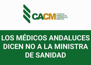 Los médicos andaluces dicen no a la ministra de Sanidad