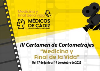 El COMCADIZ convoca la tercera edición del Certamen de Cortometrajes ‘Medicina y Final de la Vida’