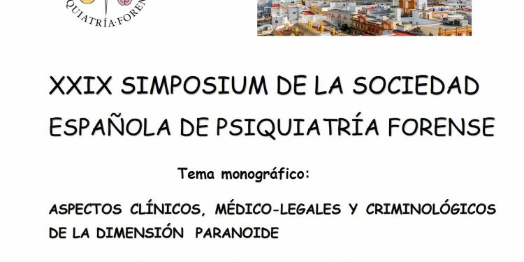 Cádiz acoge el XXIX Simposium Nacional de Psiquiatría Forense centrado en la dimensión paranoide y su abordaje médico-legal.