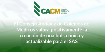 El Consejo Andaluz de Colegios de Médicos valora positivamente la creación de una bolsa única y actualizable para el SAS