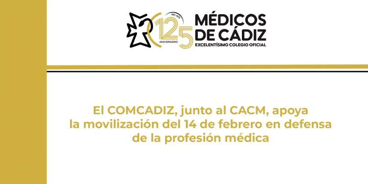 El COMCADIZ, junto al CACM, apoya la movilización del 14 de febrero en defensa de la profesión médica