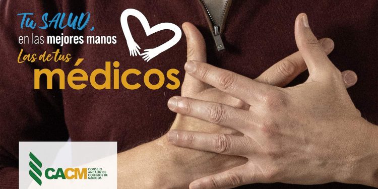 El Consejo Andaluz de Colegios de Médicos lanza la campaña ‘Tu salud, en las mejores manos: las de tus médicos’ para “promover el cuidado de quienes nos curan”