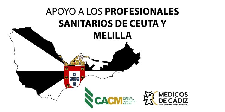 El Consejo Andaluz de Colegios de Médicos expresa su apoyo a los profesionales sanitarios de Ceuta y Melilla